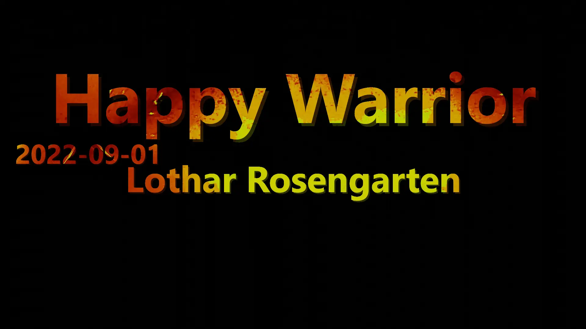 Lothar Rosengarten - Happy Warrior (2022-09-01)