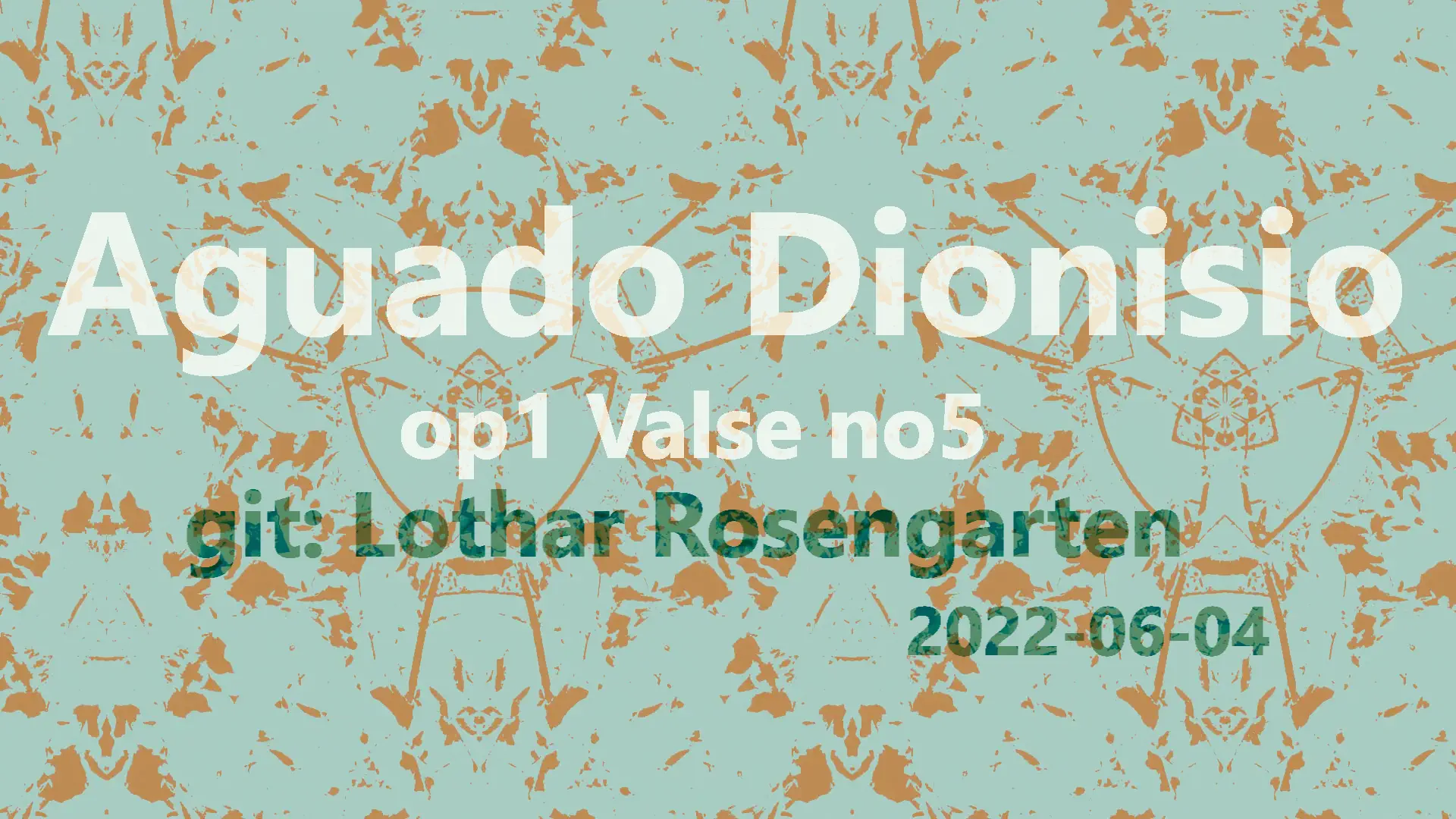 Lothar Rosengarten - Aguado Dionisio Valse Nr 5 from op 1 (2022-06-04)