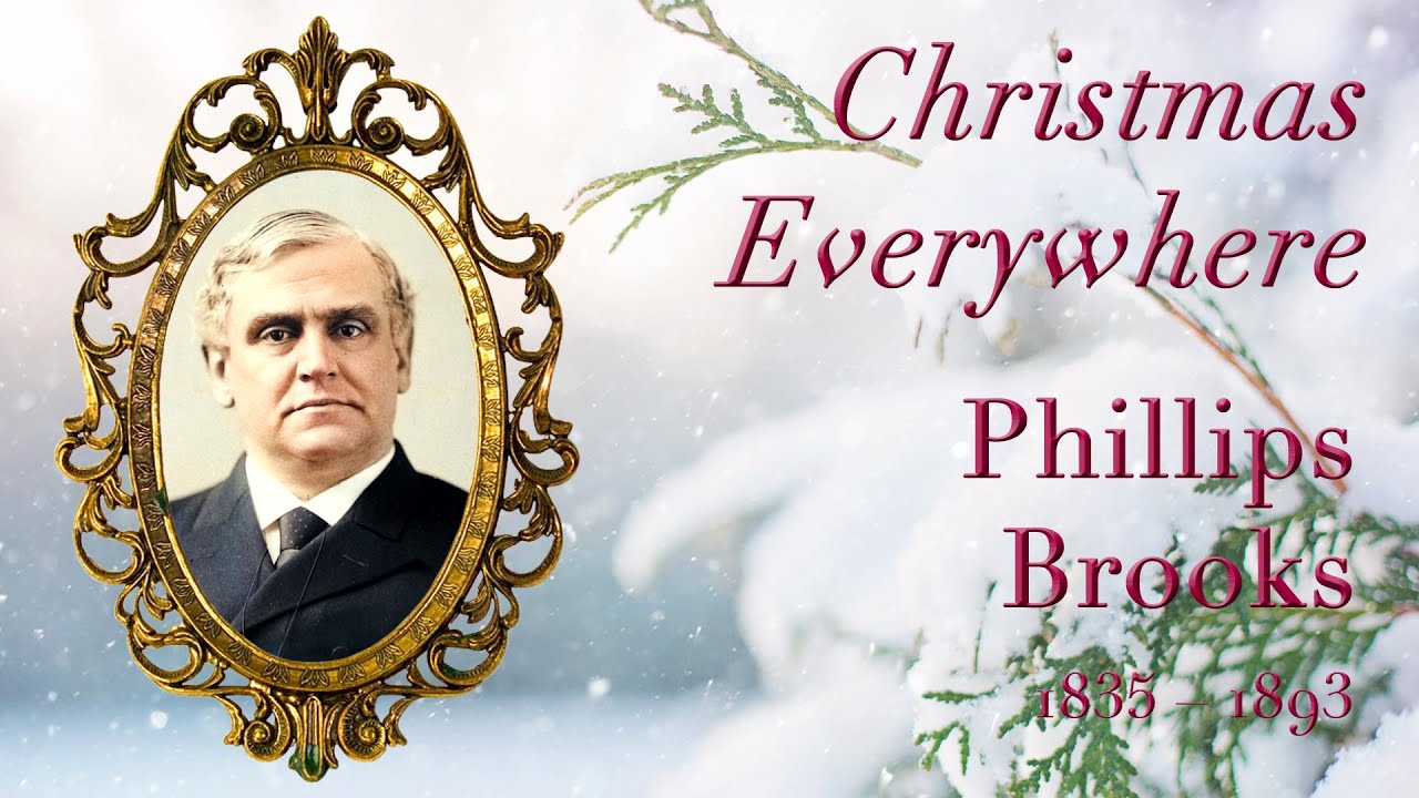 Phillips Brooks's Christmas Everwhere