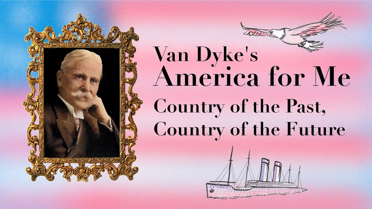 America for me by Henry van Dyke