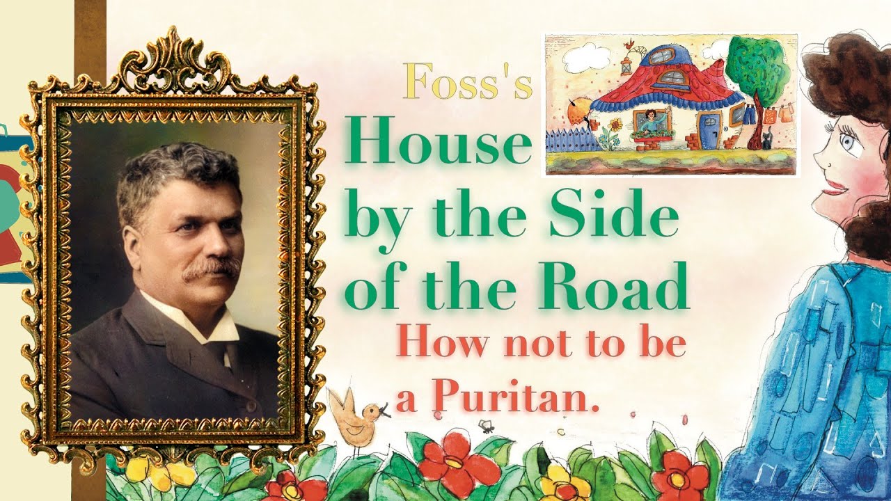 House by the side of the road” by Sam Walter Foss (2022-07-10)