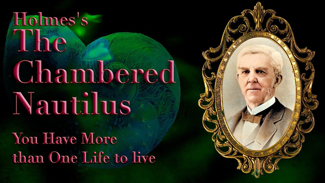 The Chambered Nautilus by Oliver Wendell Holmes
