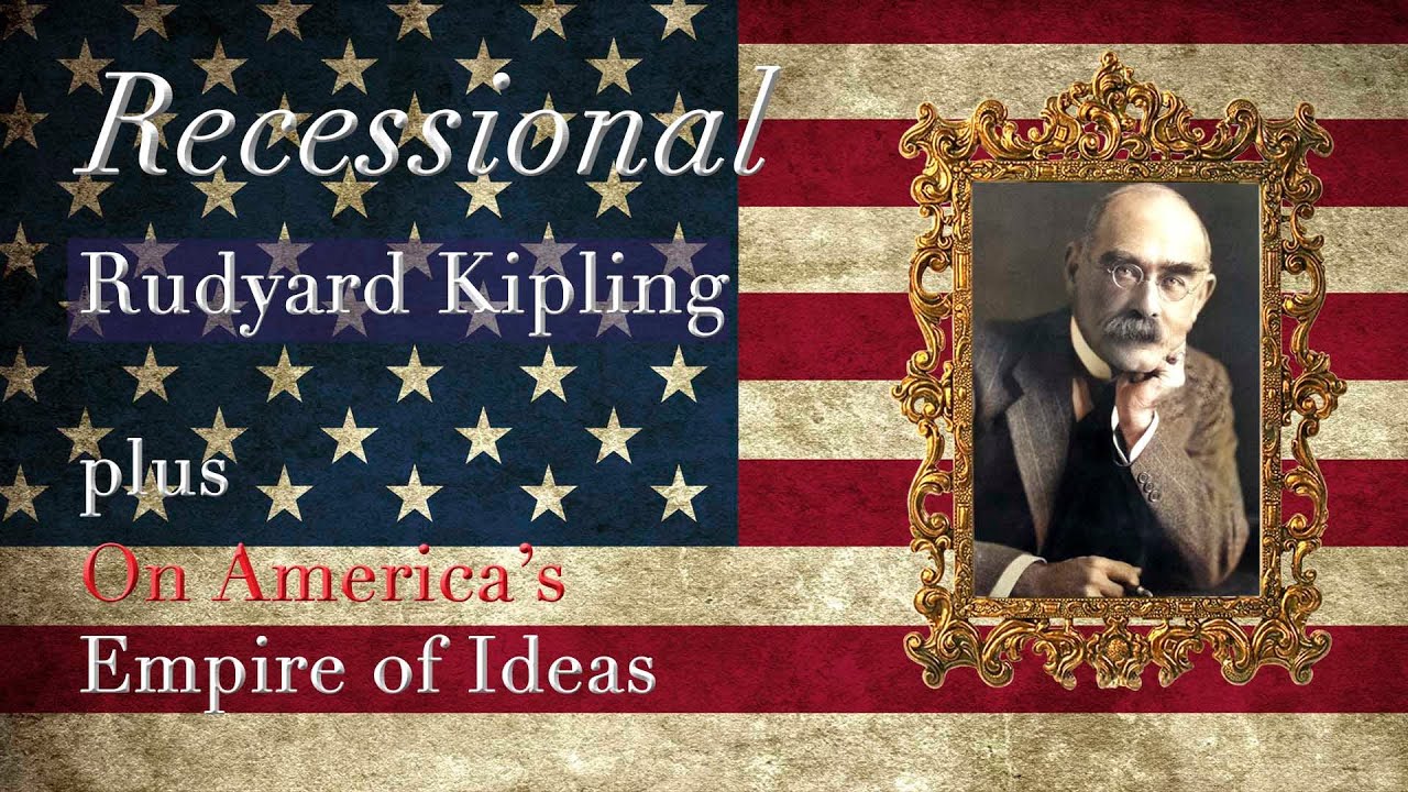 Rudyard Kipling's ”Recessional”