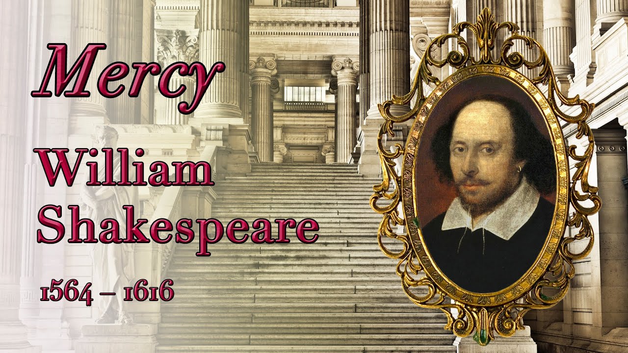 ”Mercy” by William Shakespeare