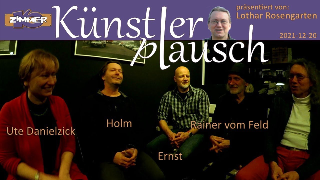 20. Dezember 2021 - Ute Danielzick - Holm - Ernst - Rainer vom Feld - präsentiert von Lothar Rosengarten