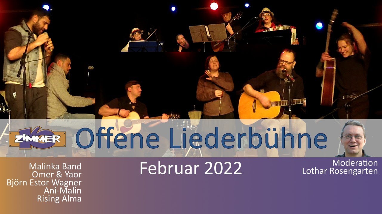 21. Februar 2022 - Malinka Band - Omer & Yaor - Björn Estor Wagner - Ani-malin - Rising Alma - Moderation: Lothar Rosengarten