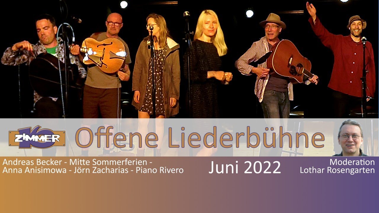 20. Juni 2022 - Andreas Becker - Mitte Sommerferien - Anna Anisimowa - Jörn Zacharias - Piano Rivero - Moderation: Lothar Rosengarten