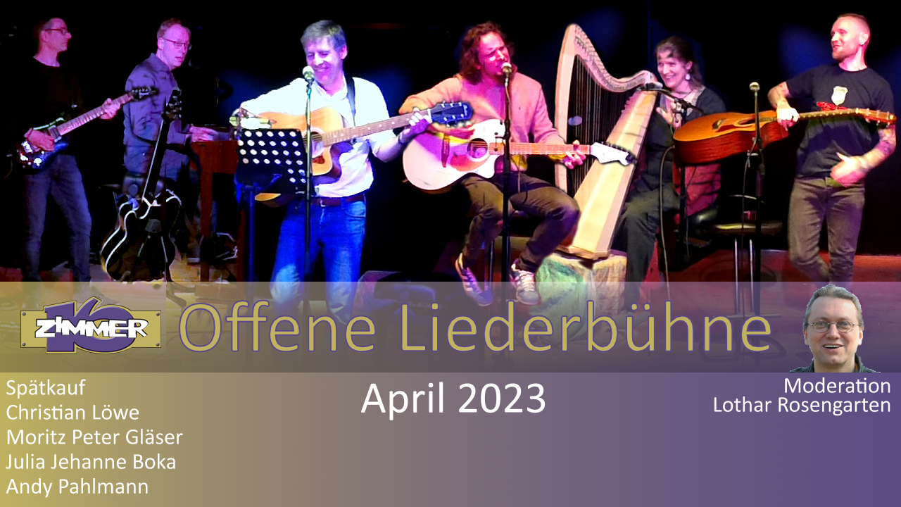 17. April 2023 - Spätkauf - Christian Löwe - Moritz Peter Gläser - Julia Jehanne Boka - Andy Pahlmann - Moderation: Lothar Rosengarten