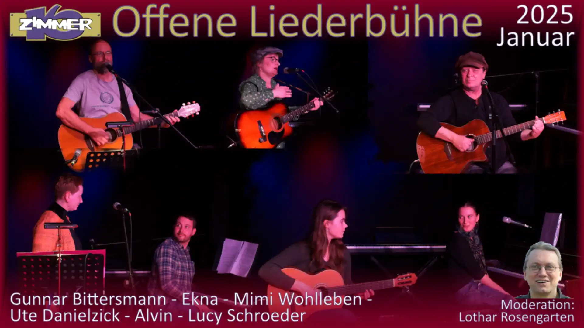 20. Januar 2025 Offene Liederbühne - Gunnar Bittersmann - Ekna - Lucy Schroeder - Alvin - Ute Danielzick - Mimi Wohlleben - Moderation: Lothar Rosengarten