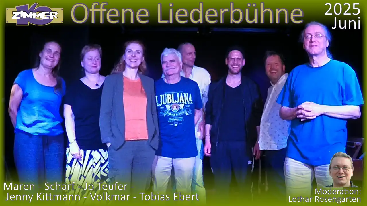 16. Juni 2025 Offene Liederbühne - Maren - Scharf - Jo Teufer - Jenny Kittmann - Tobias Ebert - Moderation: Lothar Rosengarten